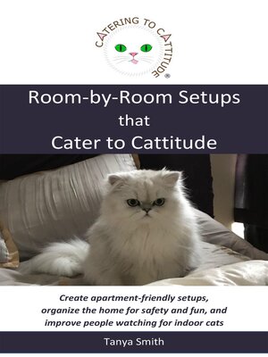 cover image of Room-by-Room Setups that Cater to Cattitude